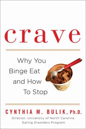 Crave: Why You Binge Eat and How To Stop | Cynthia Bulik